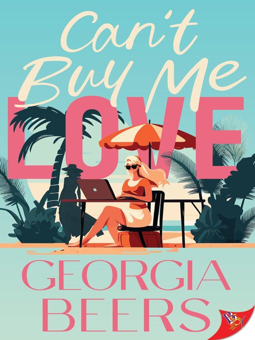 Title details for Can't Buy Me Love by Georgia Beers - Available